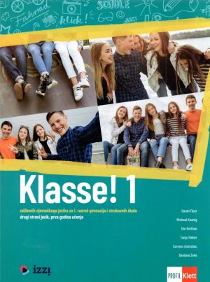 Klasse! 1: udžbenik njemačkoga jezika za 1. razred gimnazija i strukovnih škola, 2. strani jezik, 1. godina učenja