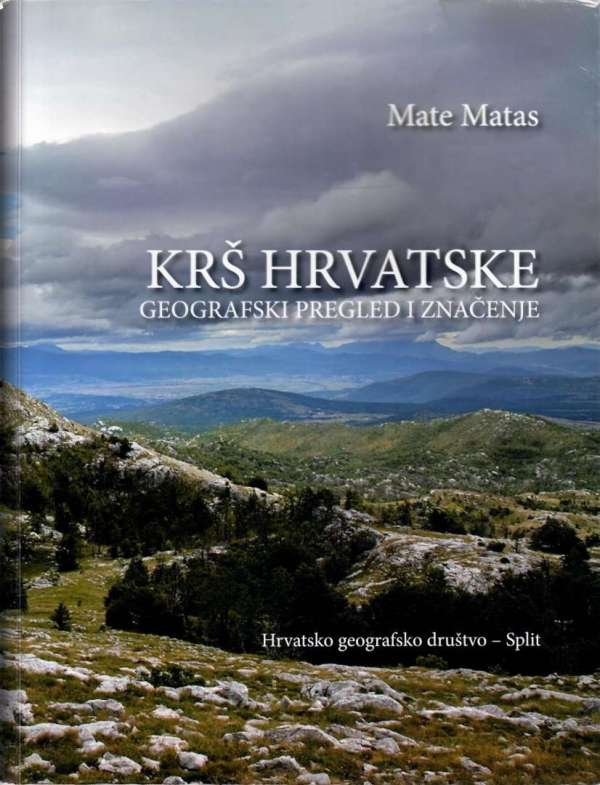 Krš Hrvatske: geografski pregled i značenje