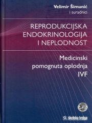 Reprodukcijska endokrinologija i neplodnost - Medicinski potpomognuta oplodnja IVF