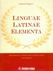 Linguae latinae elementa: radna bilježnica iz latinskoga jezika