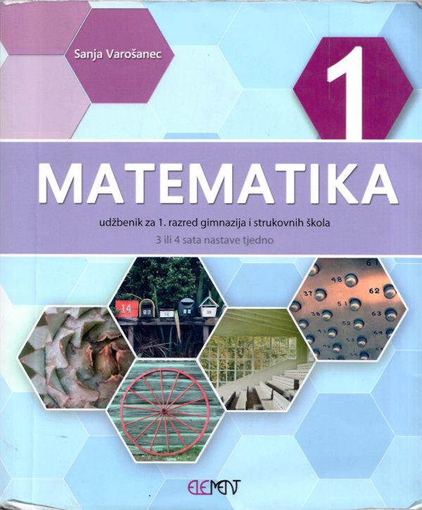 Matematika 1 : udžbenik za 1. razred gimnazija i strukovnih škola (3 ili 4 sata nastave tjedno)