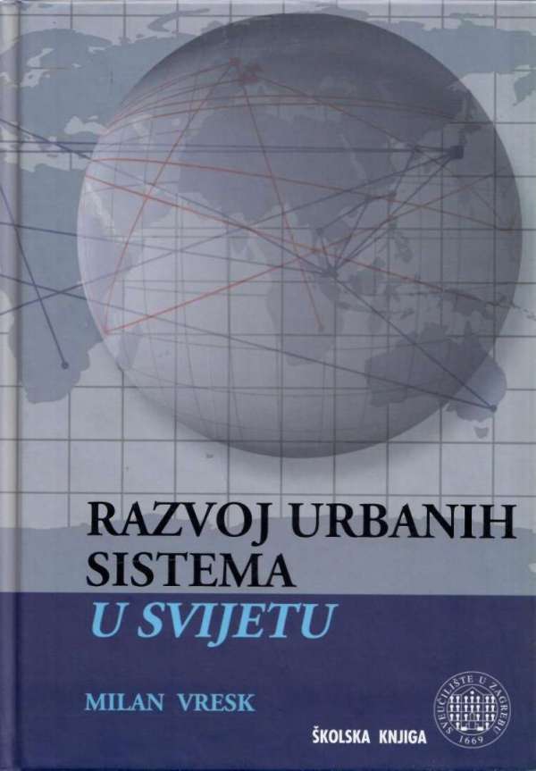 Razvoj urbanih sistema u svijetu: geografski pregled