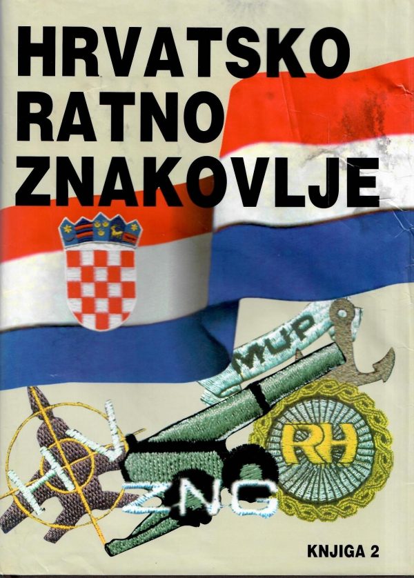 Hrvatsko ratno znakovlje, knjiga 2: Iz domovinskog rata 1992-1994