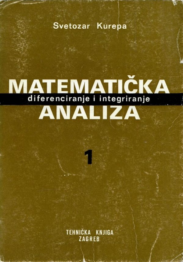 Matematička analiza 1: diferenciranje i integriranje