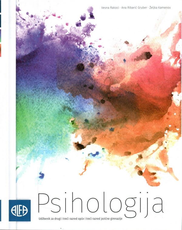 Psihologija: udžbenik iz psihologije za drugi i treći razred opće gimnazije i treći razred jezične gimnazije (70 sati godišnje)
