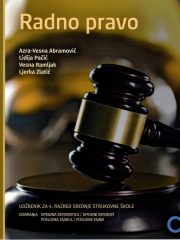 Radno pravo: udžbenik za Radno pravo za 4. razred, upravni referenti i poslovni tajnici