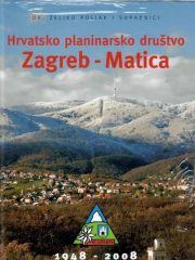 Hrvatsko planinarsko društvo Zagreb - Matica: 1948-2008.