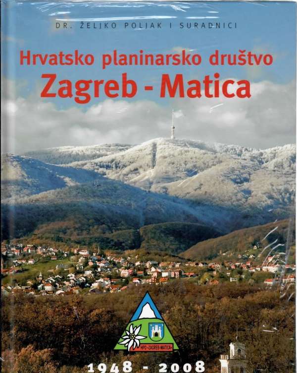 Hrvatsko planinarsko društvo Zagreb - Matica: 1948-2008.