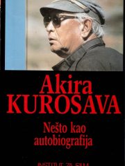 Akira Kurosava: Nešto kao autobiografija