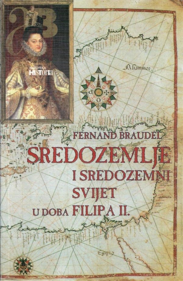 Sredozemlje i sredozemni svijet u doba Filipa II., svezak II