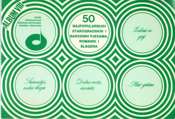50 najpopularnijih starogradskih i nadornih pjesama, romansi i šlagera - album VIII