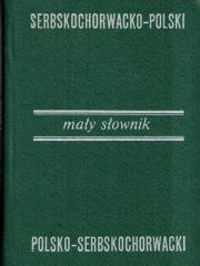 Maly slownik serbskochorwacko-polski, polsko-serbskochorwacki