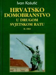 Hrvatsko domobranstvo u Drugom svjetskom ratu II. dio