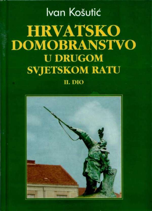 Hrvatsko domobranstvo u Drugom svjetskom ratu II. dio