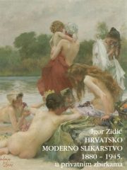 Hrvatsko moderno slikarstvo 1880-1945. u privatnim zbirkama