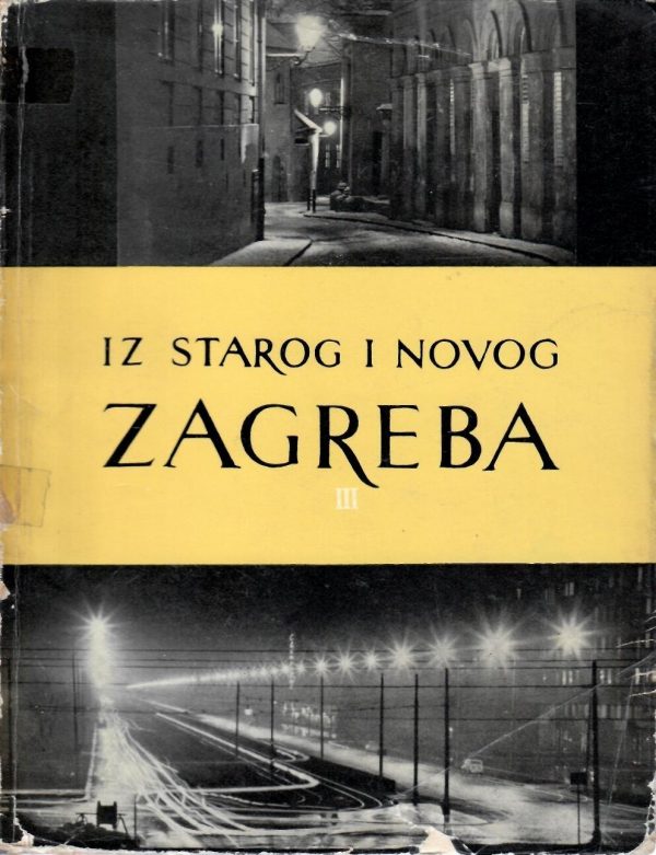 Iz starog i novog Zagreba III