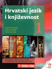 Hrvatski jezik i književnost 1: integrirani udžbenik za prvi razred petogodišnje srednje medicinske škole