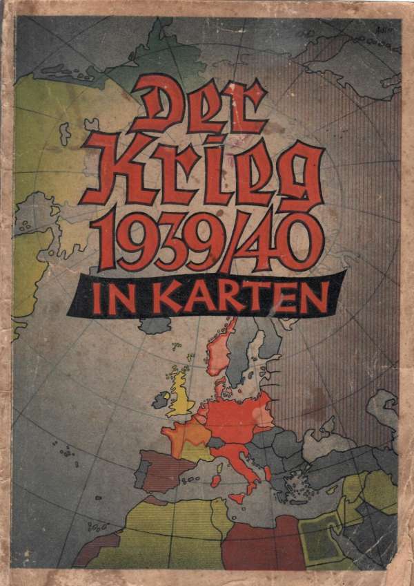 Der Krieg 1939/40 in Karten