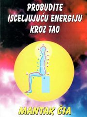 Probudite iscjeljujuću energiju kroz Tao