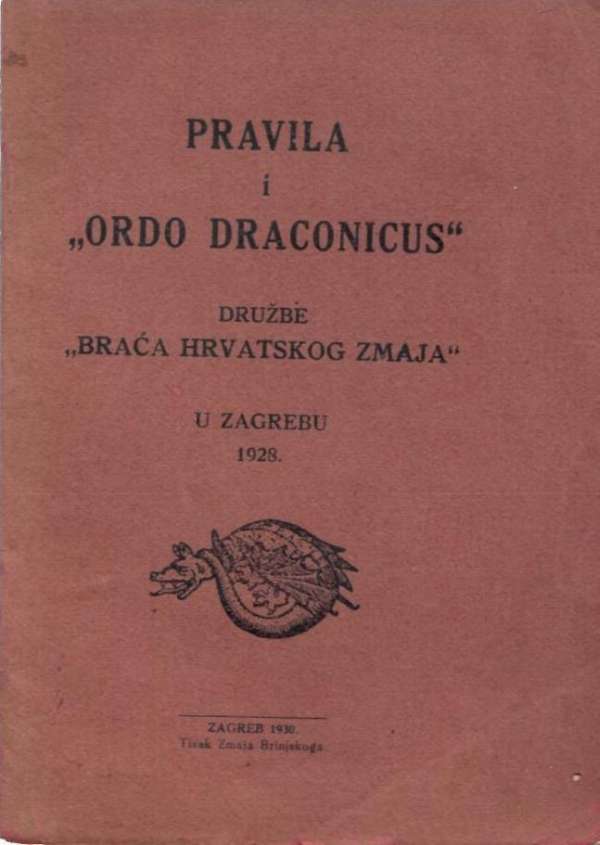 Pravila i "Ordo draconicus" Družbe "Braća hrvatskog zmaja"
