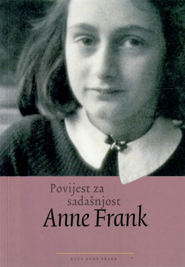 Povijest za sadašnjost Anne Frank