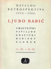 Katalog retrospektivne izložbe Ljube Babića