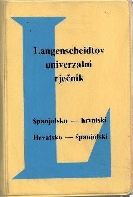 Langenscheidtov univerzalni rječnik: španjolsko-hrvatski, hrvatsko-španjolski