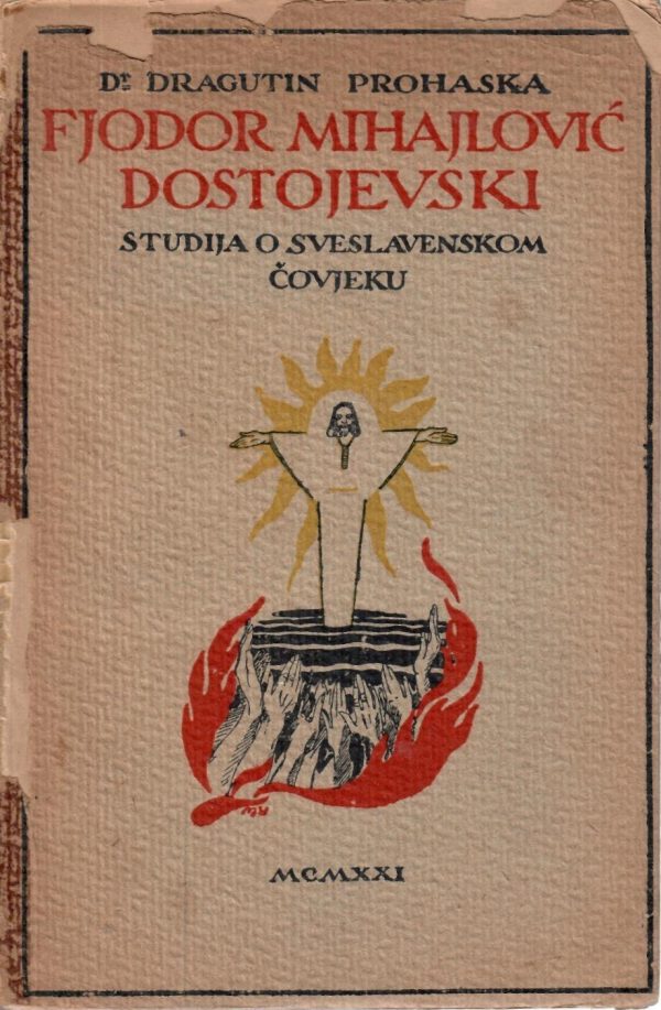 Fjodor Mihajlović Dostojevski: Studija o sveslavenskom čovjeku