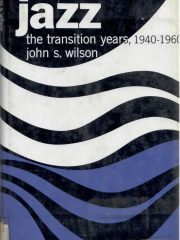 Jazz: The Transition Years 1940-1960
