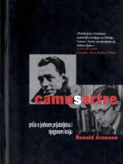Camus & Sartre: priča o jednom prijateljstvu i njegovom kraju