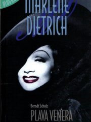 Plava Venera: Biografija legendarne Marlene Dietrich