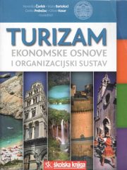 Turizam: ekonomske osnove i organizacijski sustav