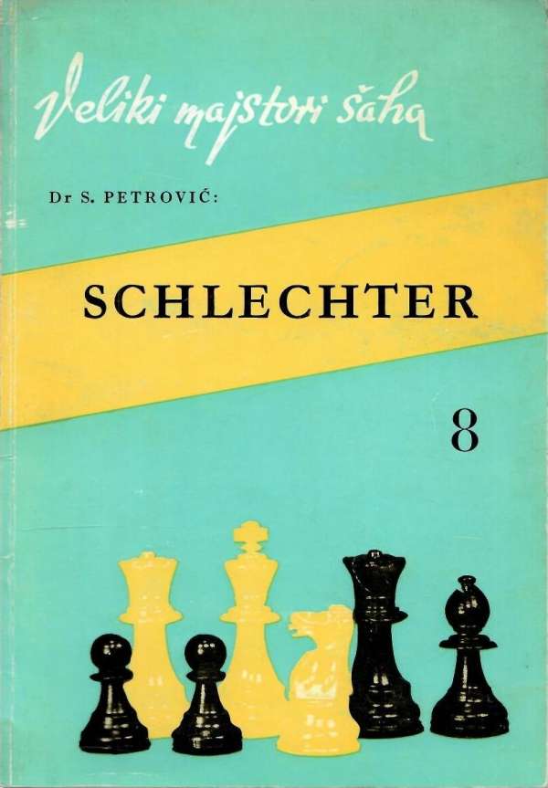 Veliki majstori šaha: Karl Schlechter