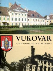 Vukovar - vjekovni hrvatski grad na Dunavu