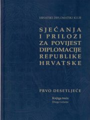 Sjećanja i prilozi za povijest diplomacije Republike Hrvatske III