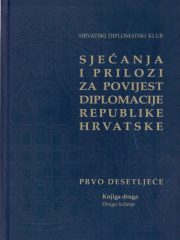 Sjećanja i prilozi za povijest diplomacije Republike Hrvatske II