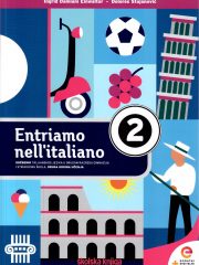 Entriamo nell'italiano 2: udžbenik talijanskog jezika s dodatnim digitalnim sadržajima u drugom razredu gimnazija i strukovnih škola, 2. godina učenja