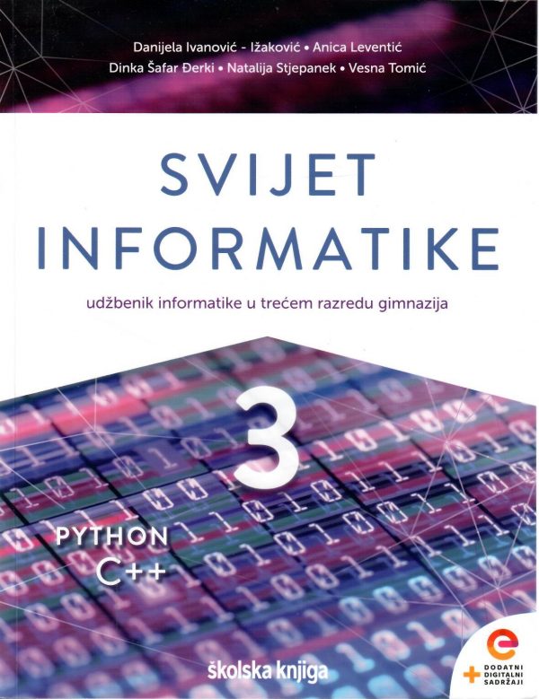 Svijet informatike 3: udžbenik informatike s dodatnim digitalnim sadržajima u trećem razredu gimnazija