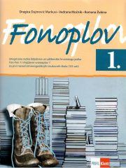 Fonoplov 1: integrirana radna bilježnica iz hrvatskog jezika za prvi razred četverogodišnjih strukovnih škola (105 sati godišnje)
