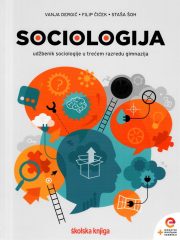 Sociologija: udžbenik sociologije s dodatnim digitalnim sadržajima u trećem razredu gimnazija