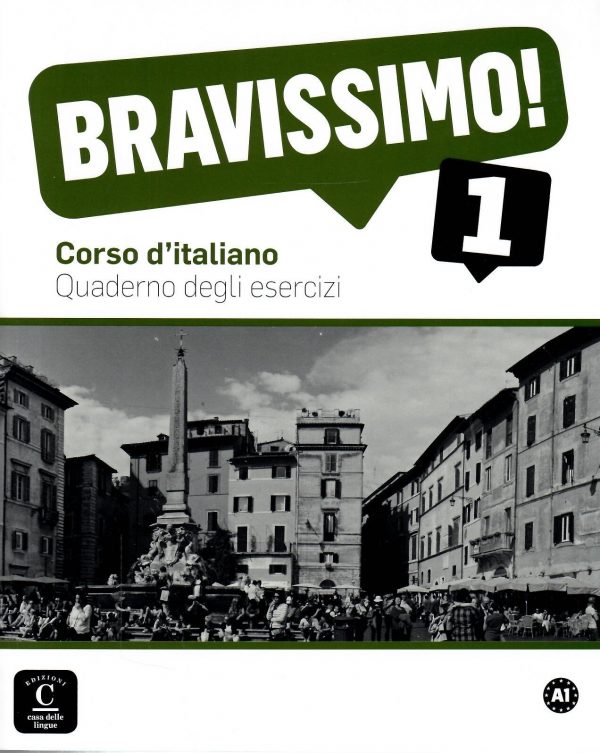Bravissimo A1 Quaderno degli esercizi: radna bilježnica za talijanski jezik, 1. i/ili 2. razred srednjih škola