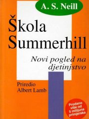 Škola Summerhill: novi pogled na djetinjstvo