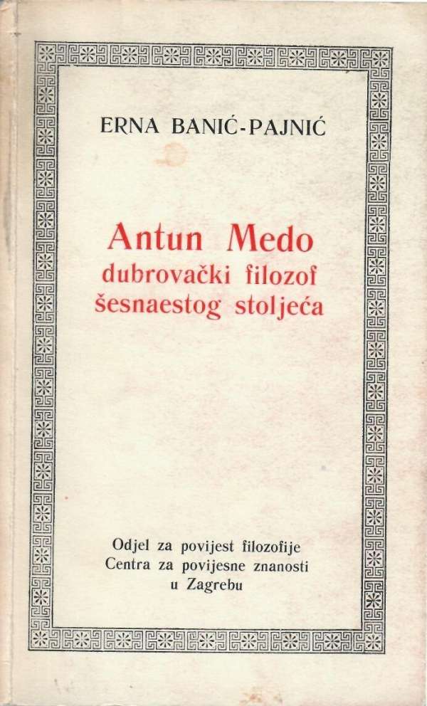 Antun Medo - dubrovački filozof šesnaestog stoljeća