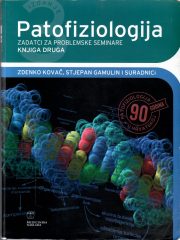 Patofiziologija, knjiga druga: zadatci za problemske seminare