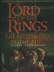 The Lord of the Rings: The Fellowship of the Ring - Visual Companion