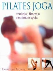 Pilates joga: tradicija i fitness u savršenom spoju