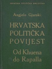 Hrvatska politička povijest: od Khuena do Rapalla