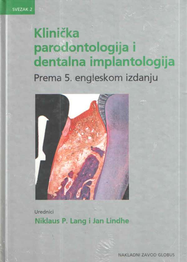 Klinička paradontologija i dentalna implantologija I i II; prema 5. engleskom izdanju